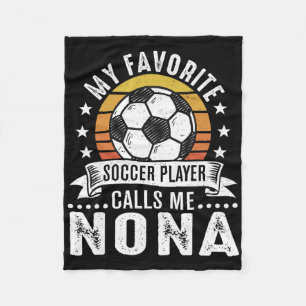 Vintage My Favorite Soccer Player Calls Me Nona Fleece Blanket