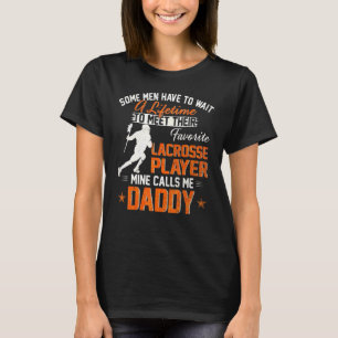 Vintage My Favourite Lacrosse Player Calls Me Dadd T-Shirt