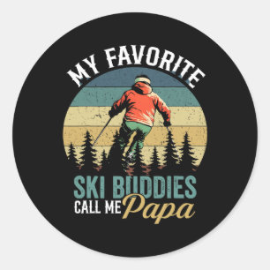 Vintage My Favourite Ski Buddies Call Me Papa Fath Classic Round Sticker