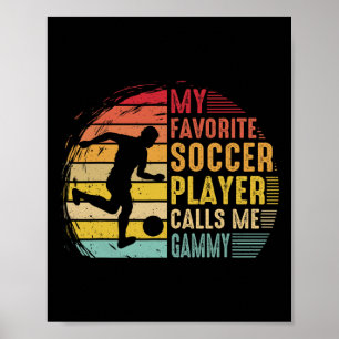Vintage My Favourite Soccer Player Calls Me Gammy Poster