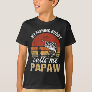 Vintage My Fishing Buddy Calls Me Papaw Family Fat T-Shirt