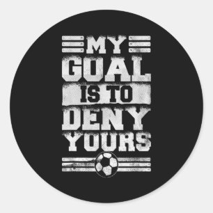 Vintage My Goal Is To Deny Yours Retro Soccer Goal Classic Round Sticker