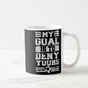 Vintage My Goal Is To Deny Yours Retro Soccer Goal Coffee Mug