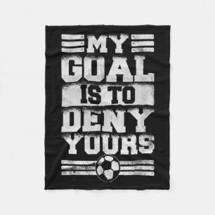 Vintage My Goal Is To Deny Yours Retro Soccer Goal Fleece Blanket