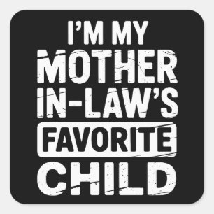 Vintage My Mother in Laws Favorite Child Humor  Square Sticker