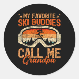 Vintage My Ski Buddies Call Me Grandpa Skiing Fath Classic Round Sticker