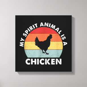 Vintage My Spirit Animal Is a Chicken Canvas Print