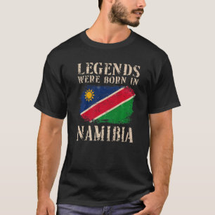 Vintage Namibian Flag Legends Were Born In Namibia T-Shirt
