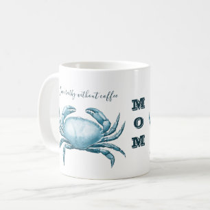 Vintage Nautical Blue Crab Mum is Crabby without  Coffee Mug