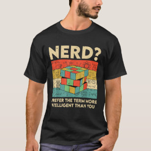 Vintage Nerd I Prefer The Term Intelligent Funny S T-Shirt