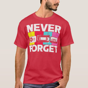 Vintage Never Forget VHS Tape Floppy Disc Cassette T-Shirt