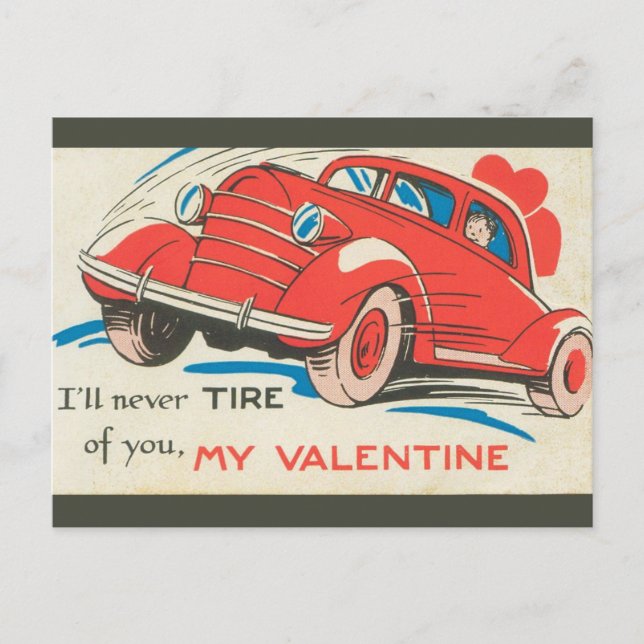 Vintage Never Tire of You Car Valentine Postcard (Front)