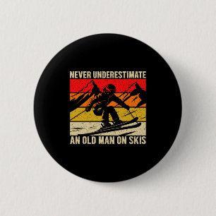 Vintage Never Underestimate An Old Man On Skis Fun 6 Cm Round Badge
