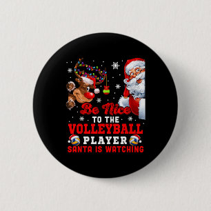Vintage Nice To The Volleyball Player Santa Is Wat 6 Cm Round Badge