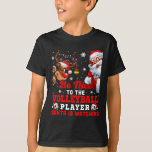 Vintage Nice To The Volleyball Player Santa Is Wat T-Shirt