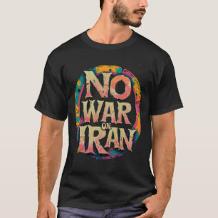Vintage "No Iran War" Peace Sign Retro Protest T-Shirt