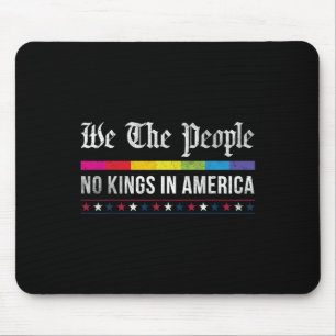 Vintage No Kings In America We The People Patrioti Mouse Mat