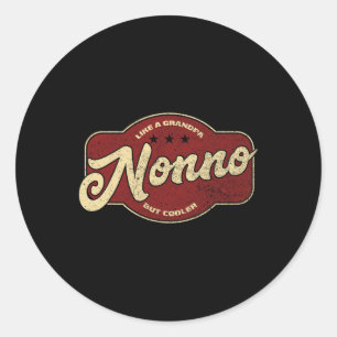 Vintage Nonno Like A Grandpa But Cooler - Italian Classic Round Sticker