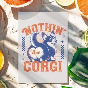 Vintage 'Nothing But Corgi' Typography and Graphic Postcard