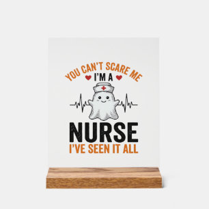 Vintage Nurse Ghost You Can’t Scare Me Acrylic Sign