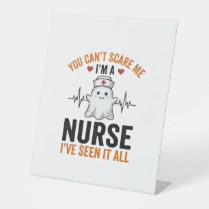Vintage Nurse Ghost You Can’t Scare Me Pedestal Sign