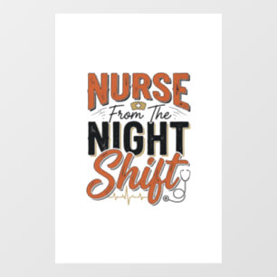 Vintage Nurse Night Shift Shirt Design_1 Window Cling