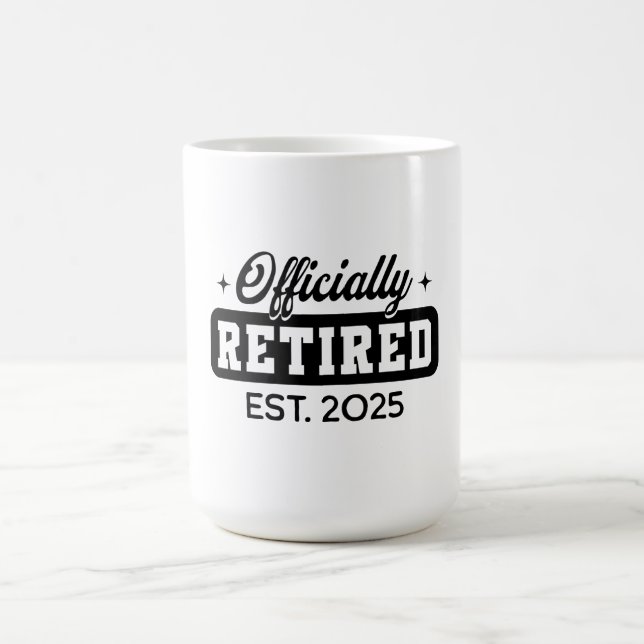 Vintage Officially Retired 2025 Funny Retirement Coffee Mug (Center)