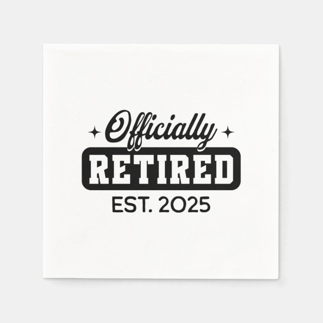 Vintage Officially Retired 2025 Funny Retirement Napkin (Front)