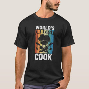 Vintage Okayest Cook Food Culinary Chef Cooking T-Shirt