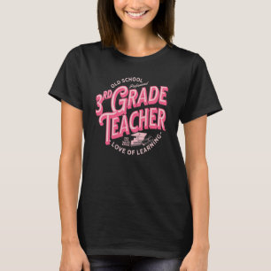 Vintage Old School Third Grade Teacher Love Of Lea T-Shirt