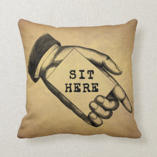 Vintage Old Time Pointing Hand With Sit Here Sign Cushion