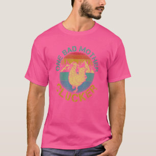 Vintage One Bad Mother Clucker Novel Chicken T-Shirt