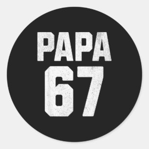 Vintage Papa 67 Six Seven Meme Papa Joke 67 Meme F Classic Round Sticker