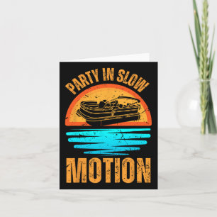 Vintage Party In Slow Motion Funny Pontoon Captain Card