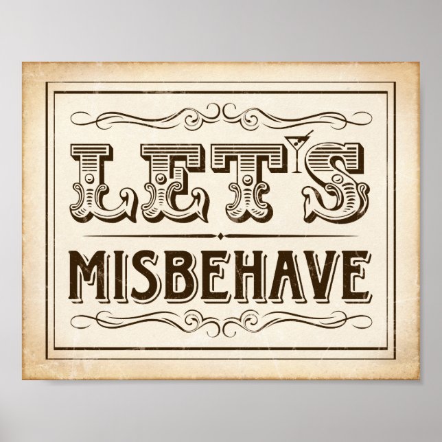 Vintage Party LET'S MISBEHAVE Sign Print (Front)
