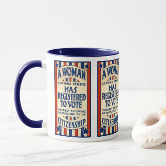 Vintage Patriotic, A Woman is Registered to VOTE Mug