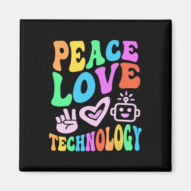 Vintage PEACE LOVE TECHNOLOGY Retro Computer Teach Magnet (Front)