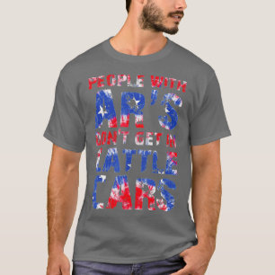 Vintage People With Ars Dont Get In Cattle Cars (2 T-Shirt