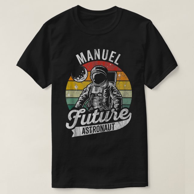 Vintage Personalised Manuel Future astronaut Space T-Shirt (Design Front)