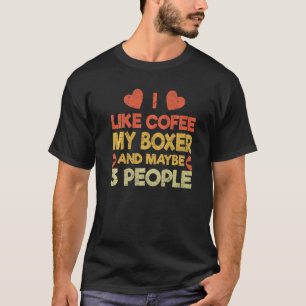 Vintage Pet Dog  Owner Like Coffee Love Boxer T-Shirt