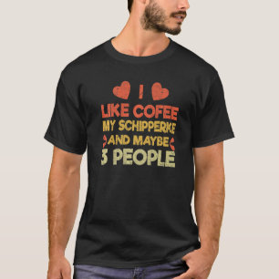 Vintage Pet Dog Owner Like Coffee Love Schipperke T-Shirt