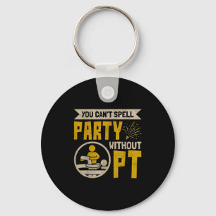 Vintage Physical Therast You Can't Spell Party Wit Key Ring
