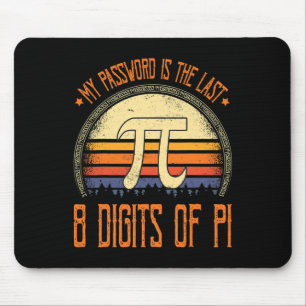 Vintage Pi Day Shirt My Pword Is The Last 8 Digits Mouse Mat