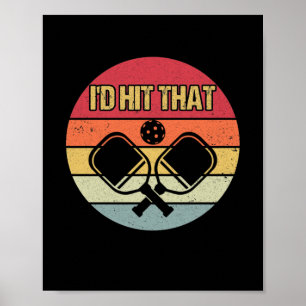 Vintage Pickleball Player I'd Hit That Retro Poster