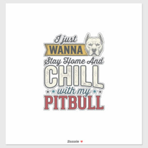 Vintage Pitbull Stay Home And Chill Dog Lover Desi