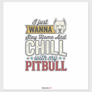 Vintage Pitbull Stay Home And Chill Dog Lover Desi