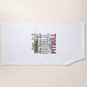Vintage Pitbull Stay Home And Chill Dog Lover Desi Beach Towel