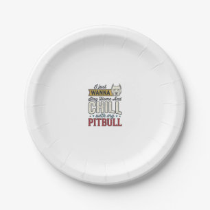 Vintage Pitbull Stay Home And Chill Dog Lover Desi Paper Plate