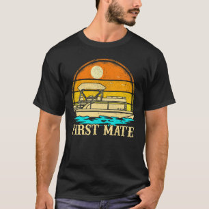 Vintage Pontoon Captain First Mate For Pontoon Boa T-Shirt