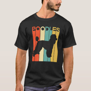 Vintage Poodles Style Retro Poodle Dog T-Shirt